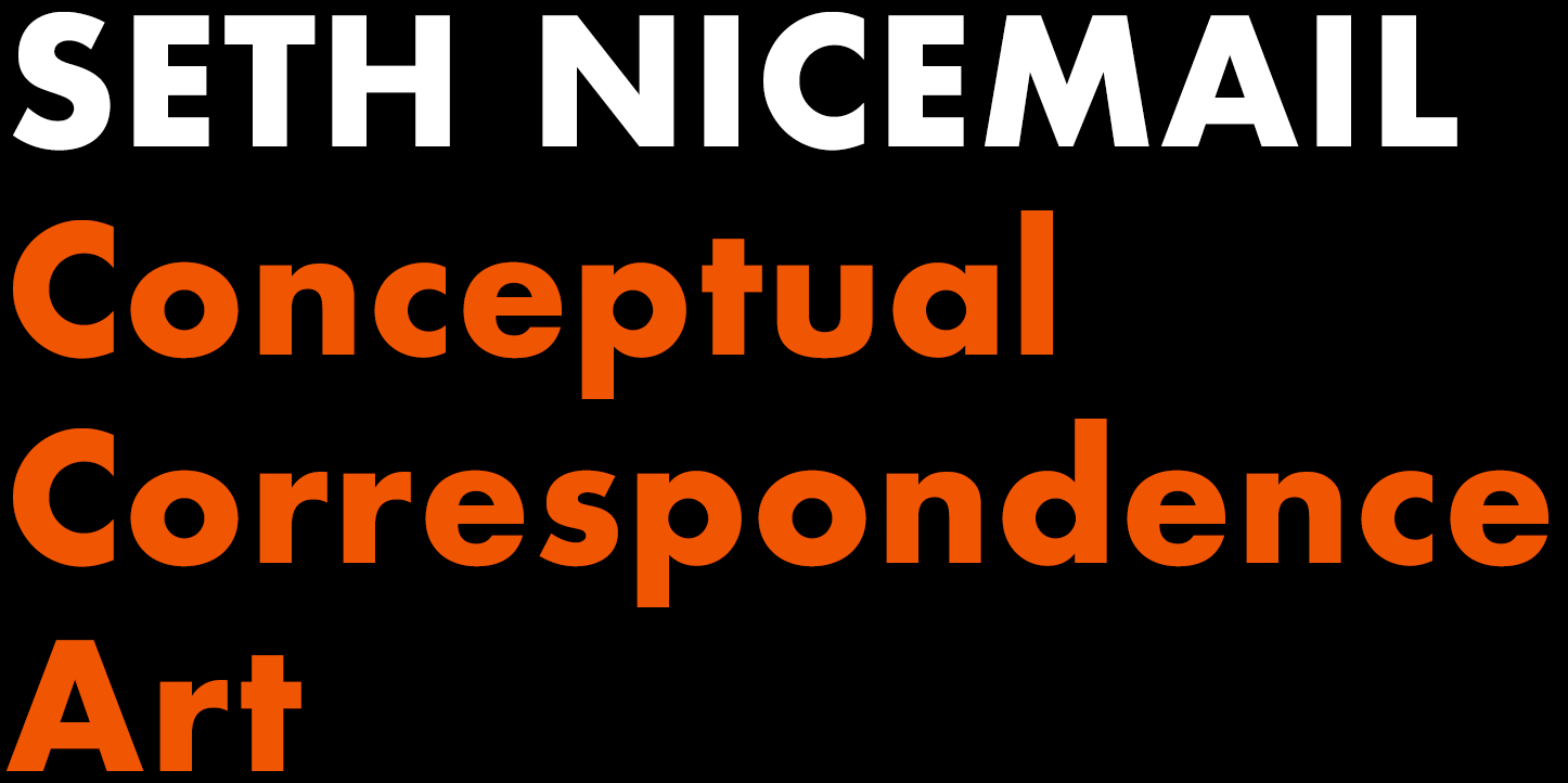 Seth Nicemail - conceptual correspondence art